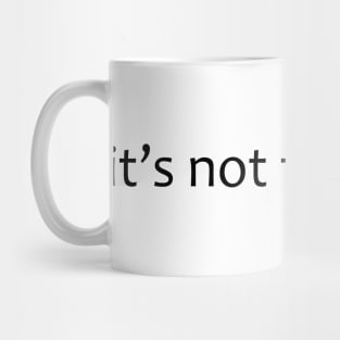 it's not that deep Mug